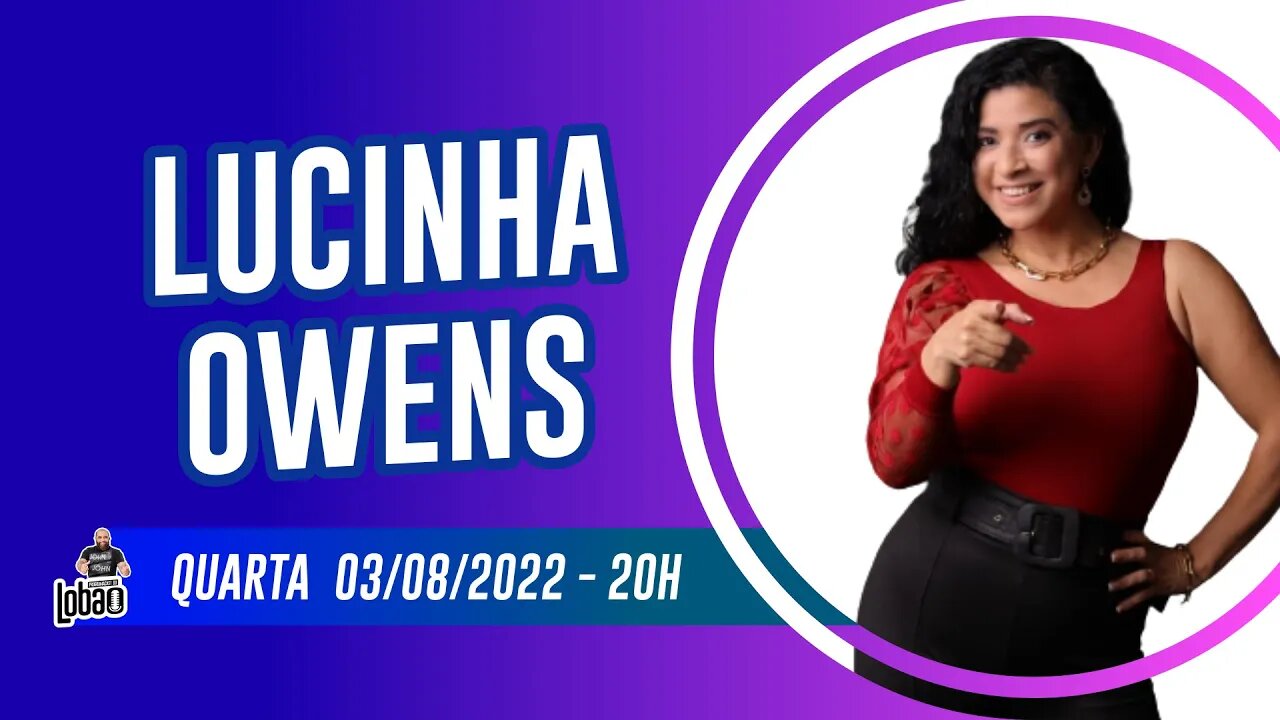 LUCINHA OWENS | PROGRAMACAST do LOBÃO - EP.157