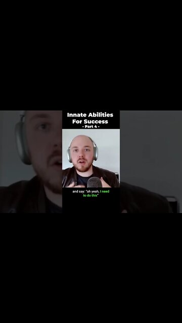 The Innate Abilities for Success (Part 4) #shorts