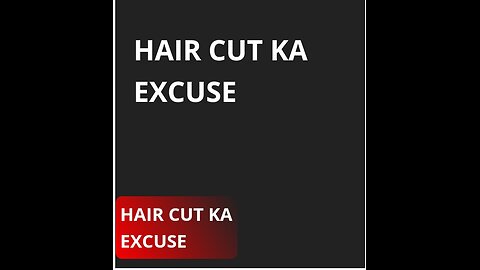 # Hair cut ka excuse❤️❤️