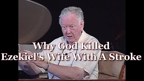 Why God Killed Ezekiel's Wife With A Stroke | Ezekiel 24