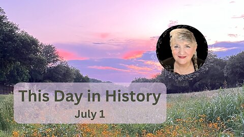This Day in History, July 1