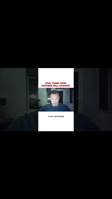 Still think your partner will change?