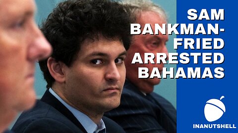 Sam Bankman-Fried, FTX’s founder, is arrested in the Bahamas