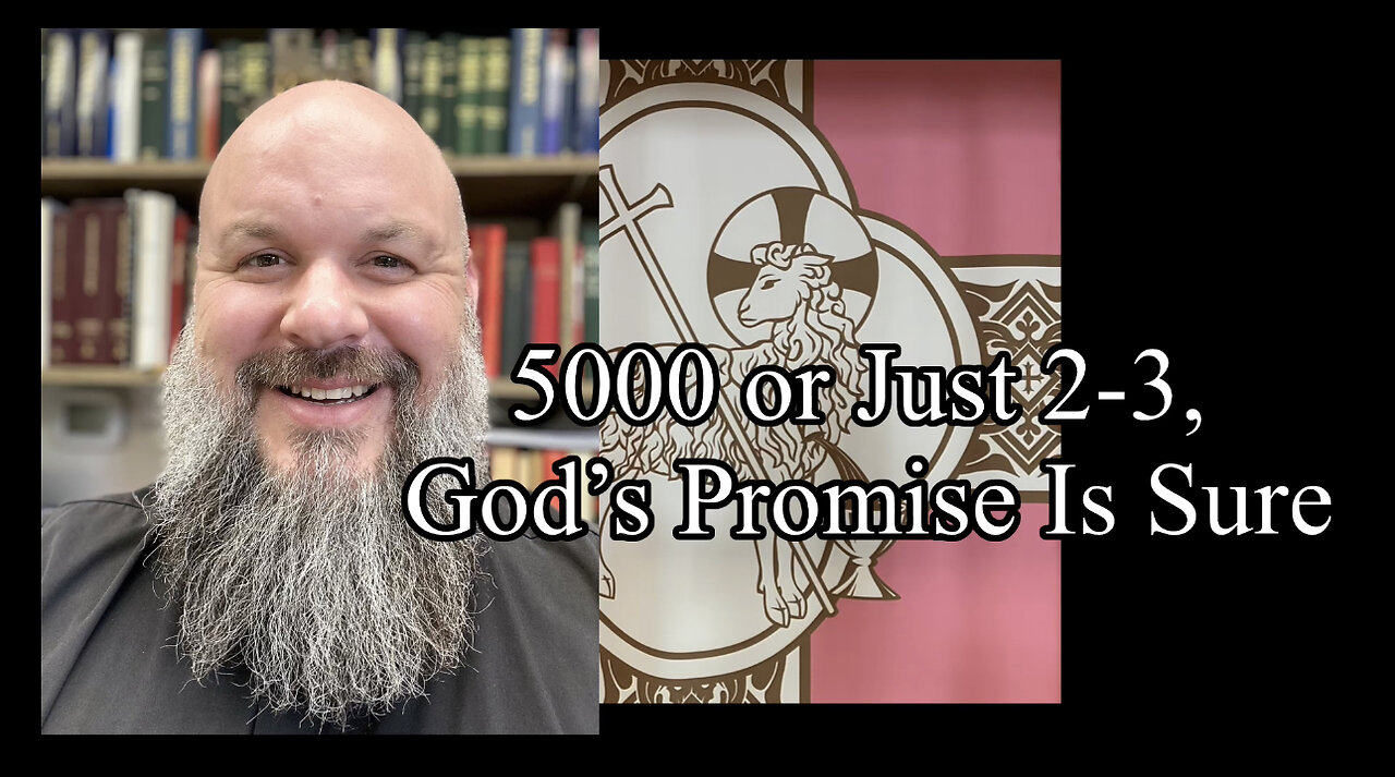 2023.03.19 – 5000 or Just 2-3, God’s Promise Is Sure