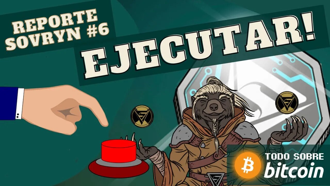 La Ejecución del Plan (Reporte Sovryn #6)