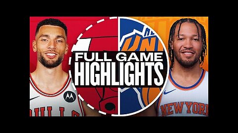 BULLS at KNICKS | FULL GAME HIGHLIGHTS | November 13, 2024