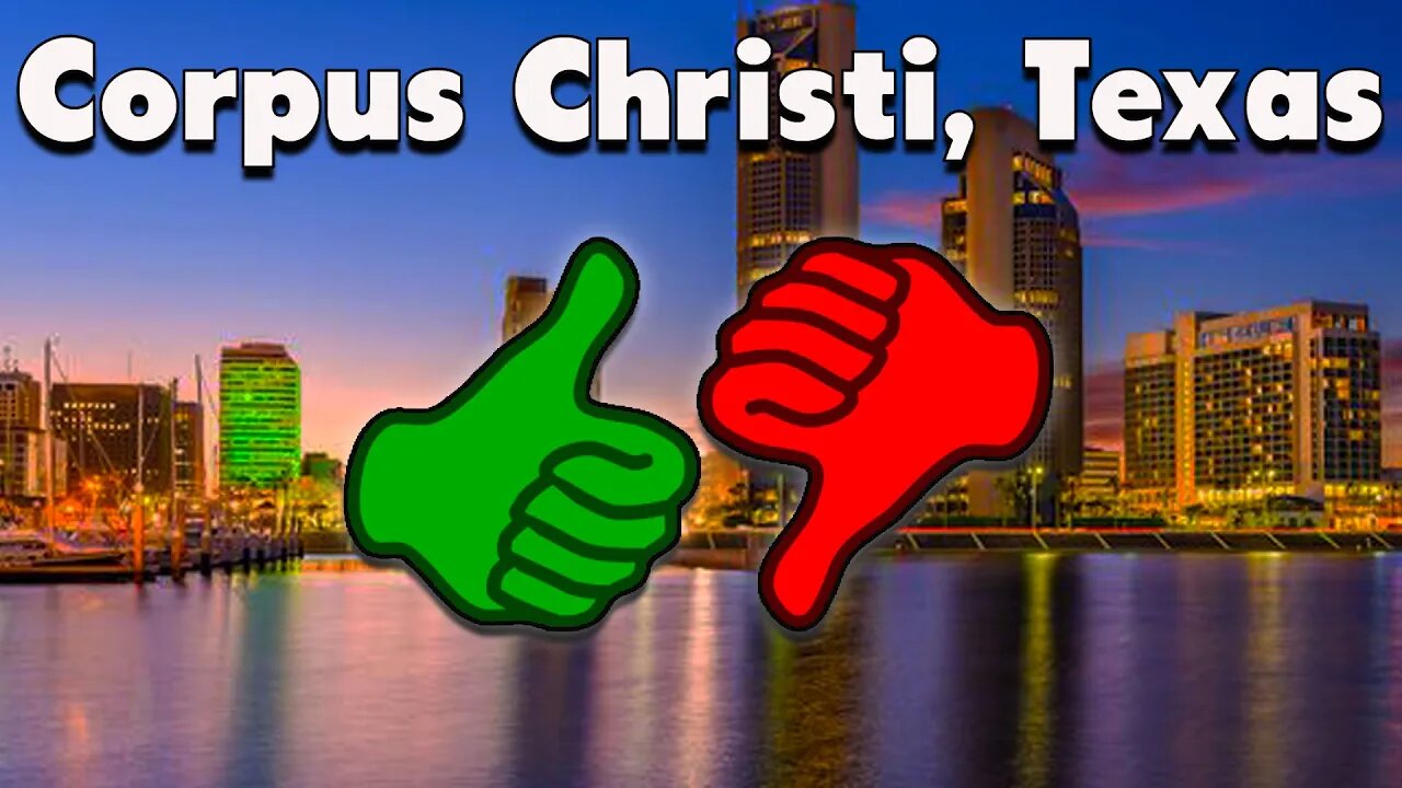 🔴 Pros and Cons of living in Corpus Christi Texas