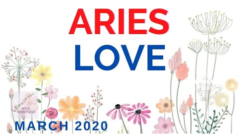 ♈ ❤️ARIES LOVE ❤️♈: Ending to Begin Anew * March