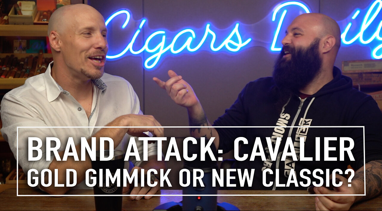 Brand Attack: Cavalier Cigars (Gold Gimmick Or New Classic)