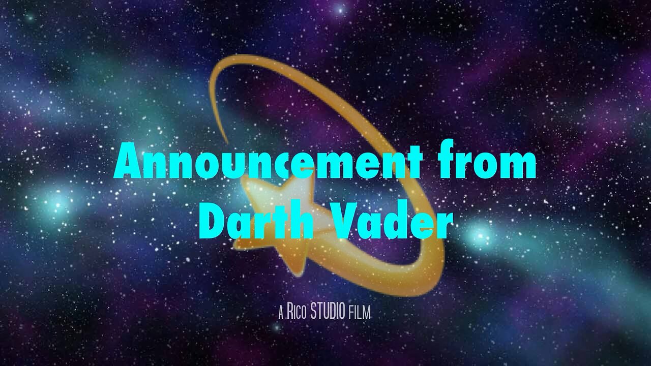 Announcement from Darth Vader