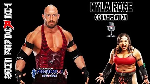 Nyla Rose Conversation (Clip) AEW The Ryback Show