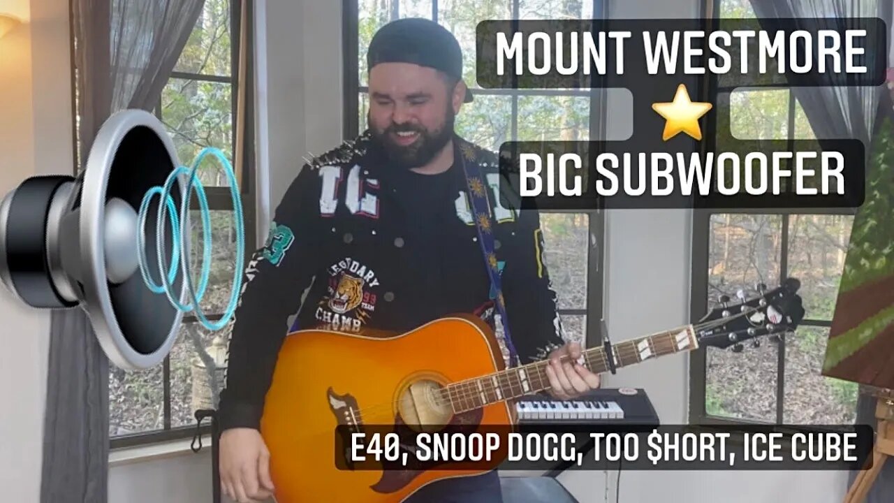 BIG SUBWOOFER - MOUNT WESTMORE (COVEr) E-40, Snoop Dogg, Too $hort, Ice Cube