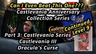 Castlevania Collection Series: Part 3 - Castlevania 3: Dracula's Curse (Continued - Level 9 x2)