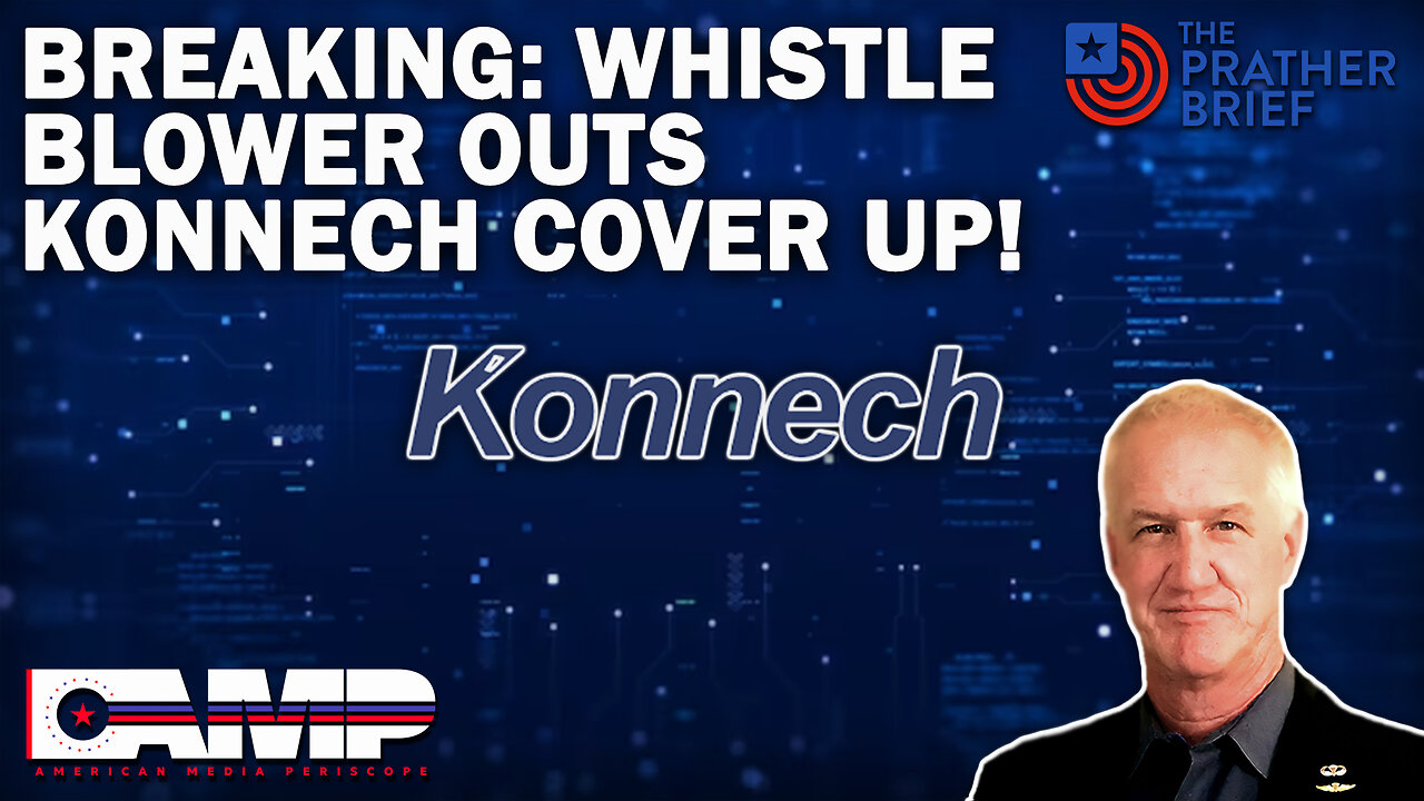 BREAKING: WHISTLEBLOWER OUTS KONNECH COVER UP! | The Prather Brief Ep. 58