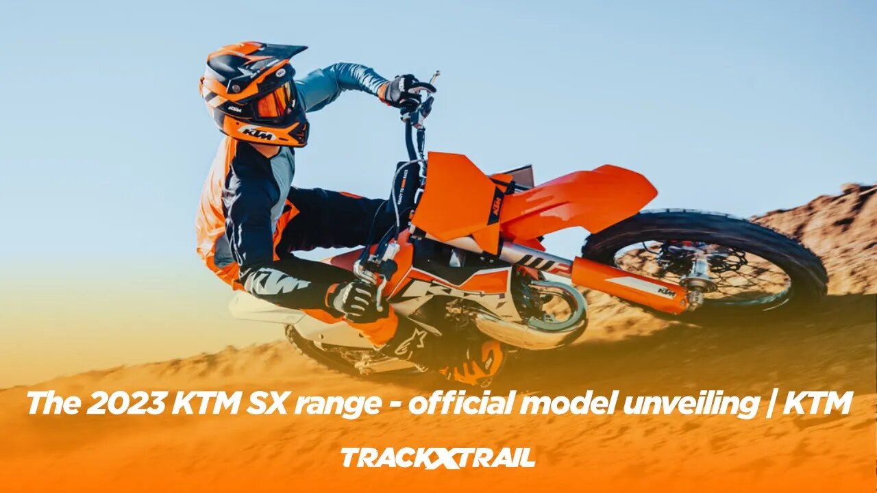 The 2023 KTM SX range - official model unveiling | KTM