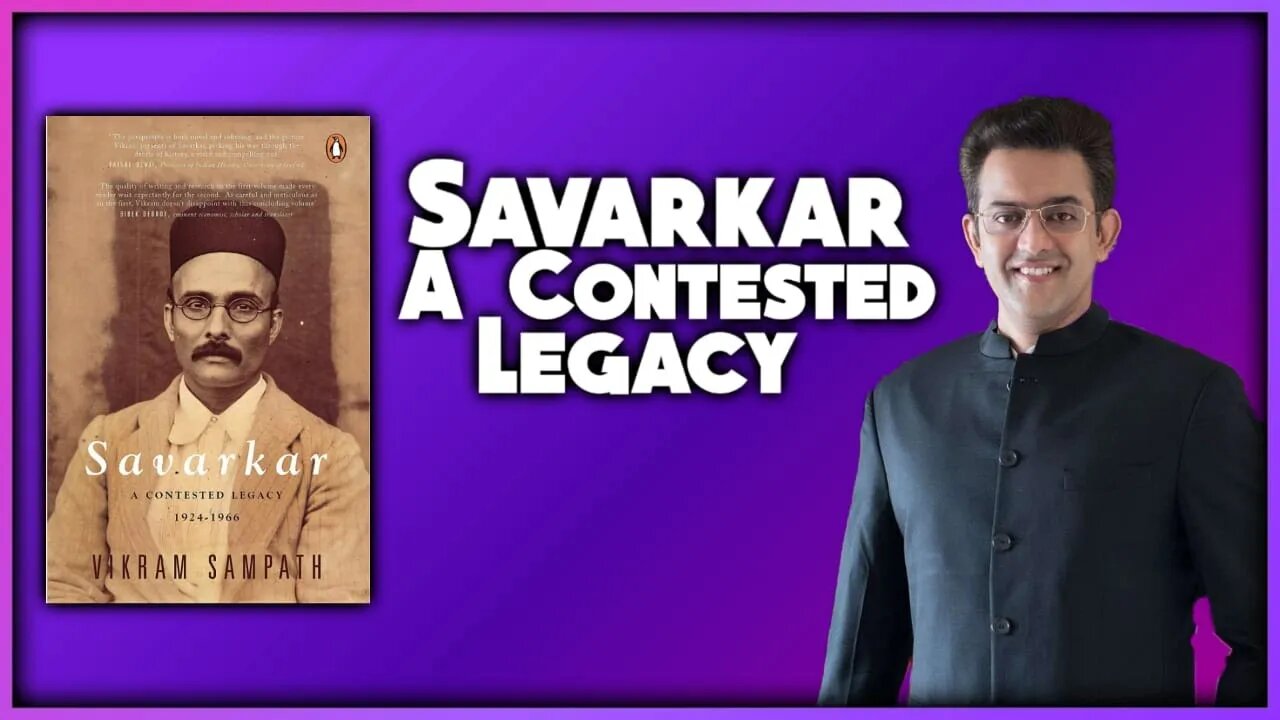 Savarkar A Contested Legacy