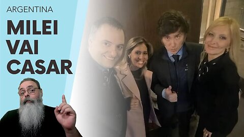 CANAIS ARGENTINOS anunciam que MILEI tem PLANOS de CASAMENTO com sua NOVA NAMORADA YUYITO GONZÁLEZ