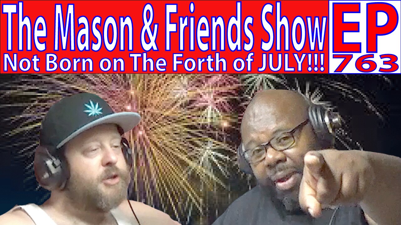 The Mason and Friends Show. episode 763