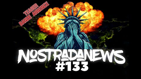 Teaser NostradaNews #133 Live Dimanche 19h