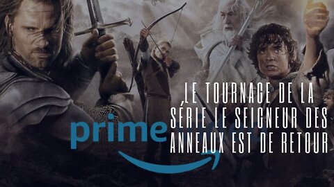 Le tournage de la série Le Seigneur des Anneaux est de retour