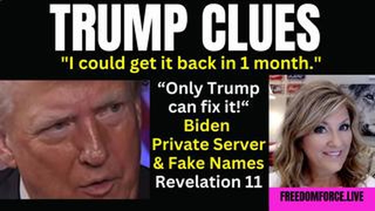 Trump Clues- 1 Month, Biden Private Server- Aliases, Revelation 11 8-31-23