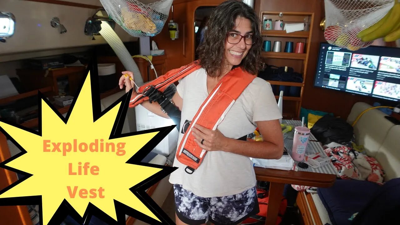 EXPLODING LIFE VEST and Marina Merrymaking: Sailing Tashi Episode 5