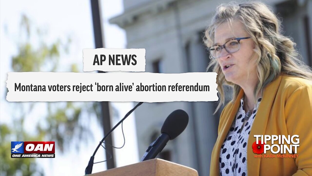 Tipping Point - Montana Voters Reject "Born Alive" Abortion Referendum