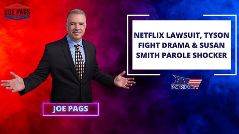 Netflix Lawsuit, Tyson Fight Drama & Susan Smith Parole Shocker