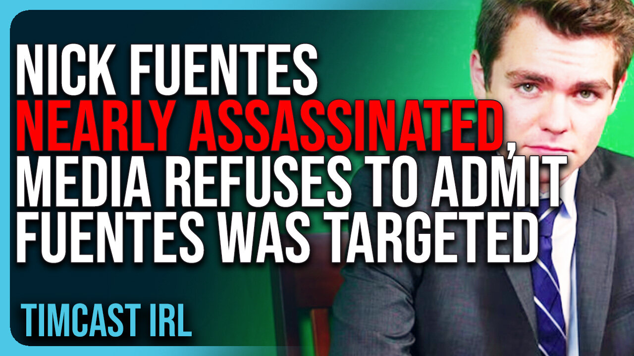 Nick Fuentes NEARLY ASSASSINATED, Media REFUSES To Admit Fuentes Was Targeted