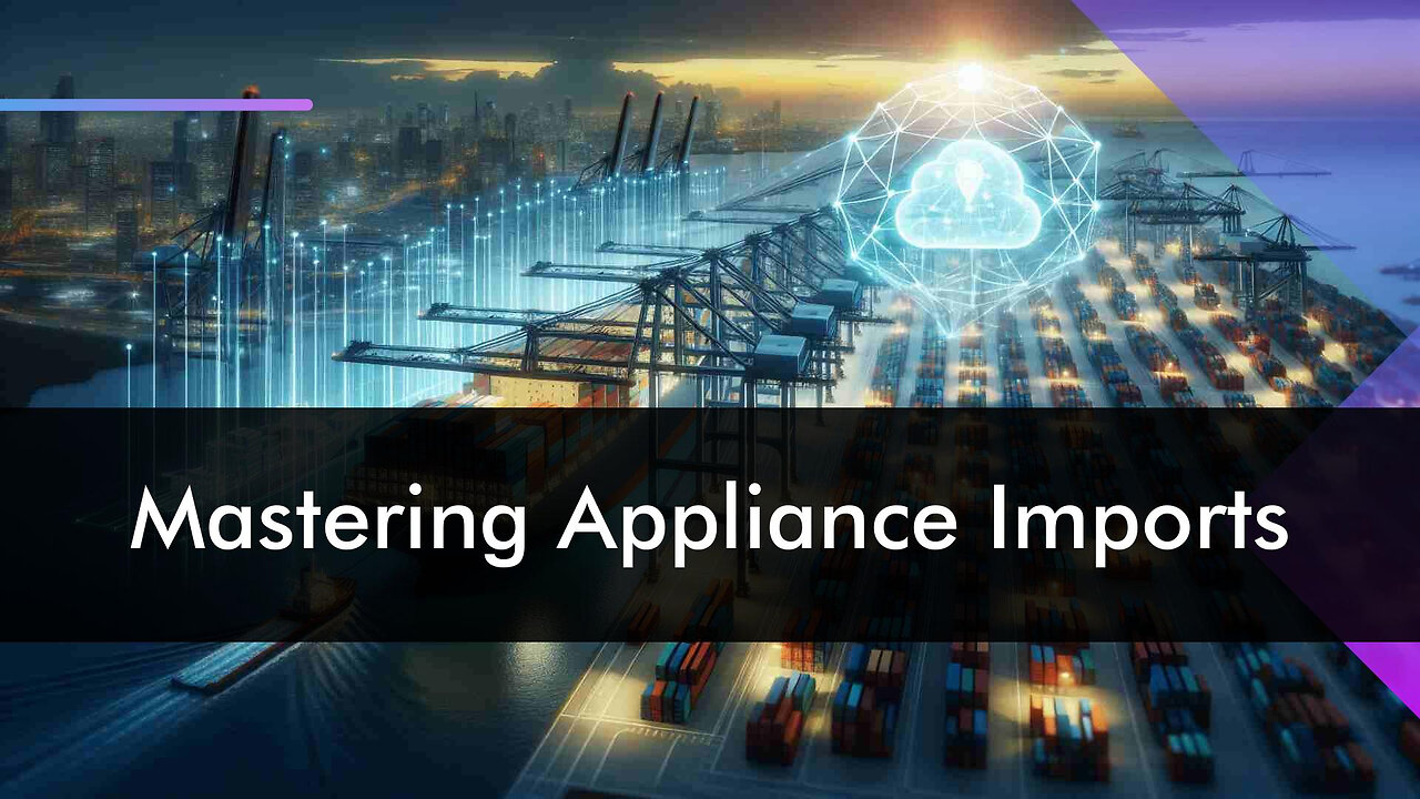 Unlocking the Import Process: Home and Kitchen Appliances