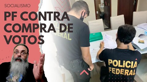 POLÍCIA FEDERAL desbarata QUADRILHAS de COMPRA de VOTO e PLANO do PCC que não tem LIGAÇÃO com o PT