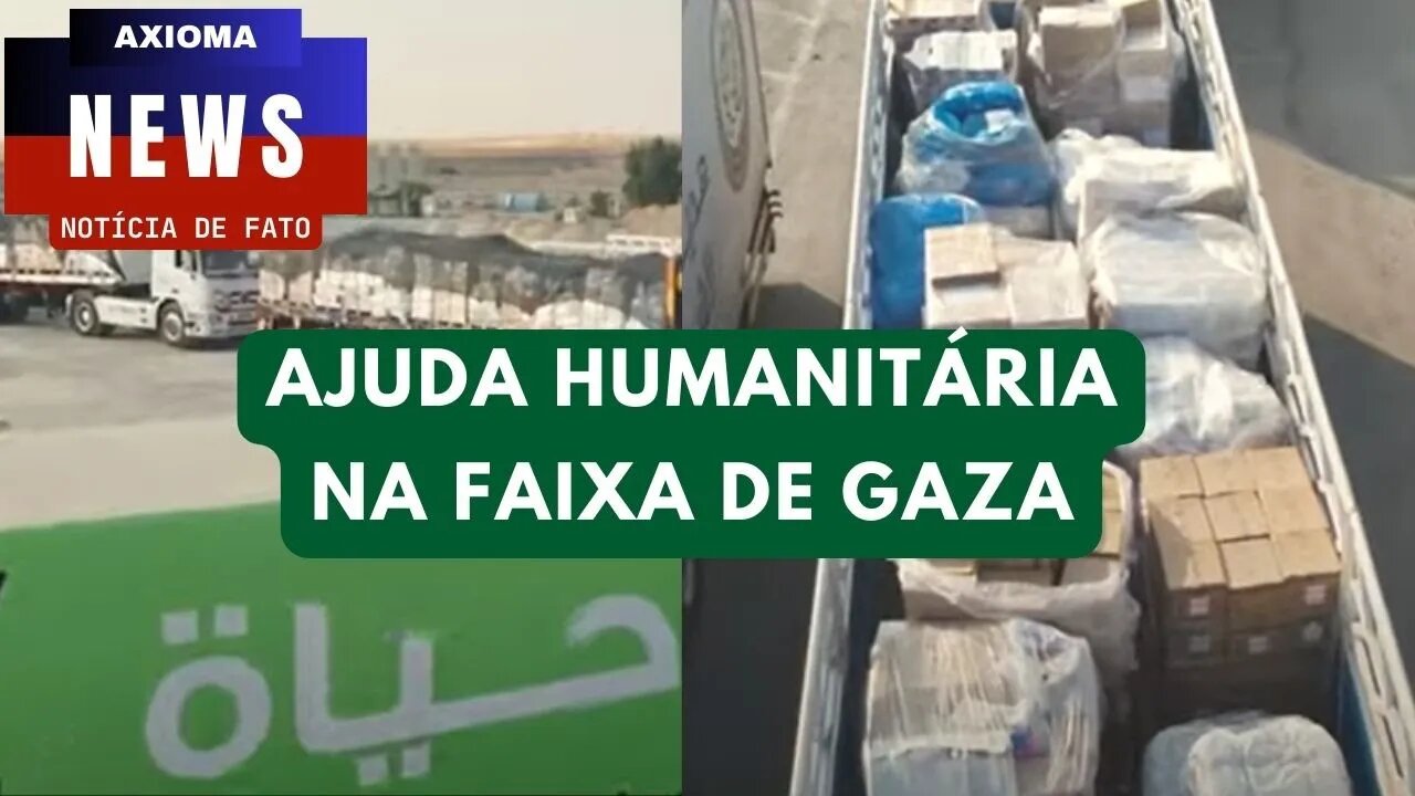 AJUDA HUMANITÁRIA NA FAIXA GAZA