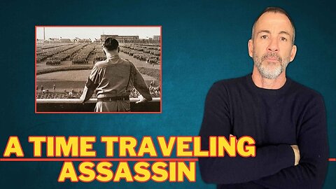 A Time Traveling Assassin