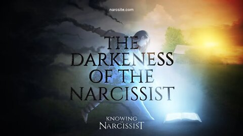 The Darkness of the Narcissist