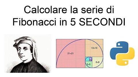 Calcolare 10.000 NUMERI della sequenza di Fibonacci in 5 SECONDI con la programmazione in python(è il nome del programma,ndr) DOCUMENTARIO devi solo rispettare i comandamenti e non peccare.per Dio quello conta non questo