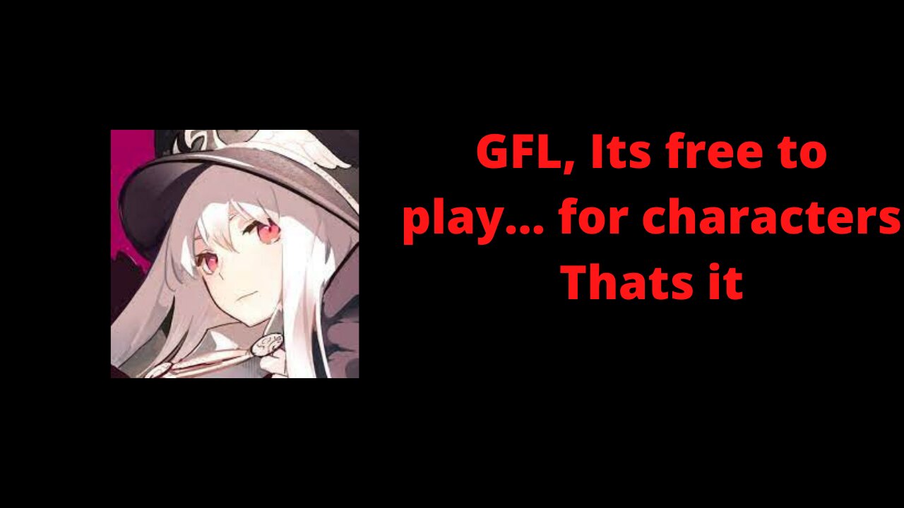 Girls frontline is free to play, but not entirely