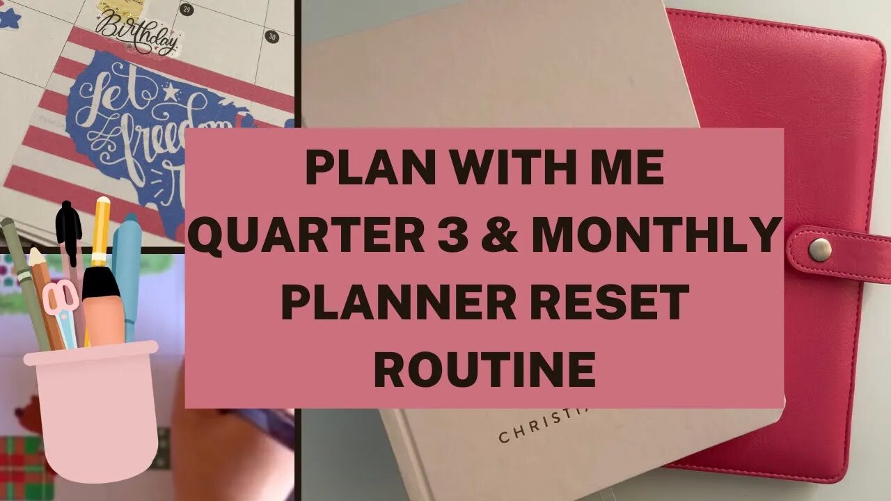 Quarter 3 and Monthly Planner Reset Routine