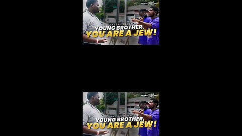 Young Brother, You Are A Jew!