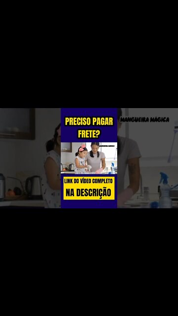 Preciso Pagar o Frete da Mangueira Mágica? #shorts