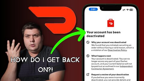 Doordash Deactivated Me!! How Do I Get Back On?