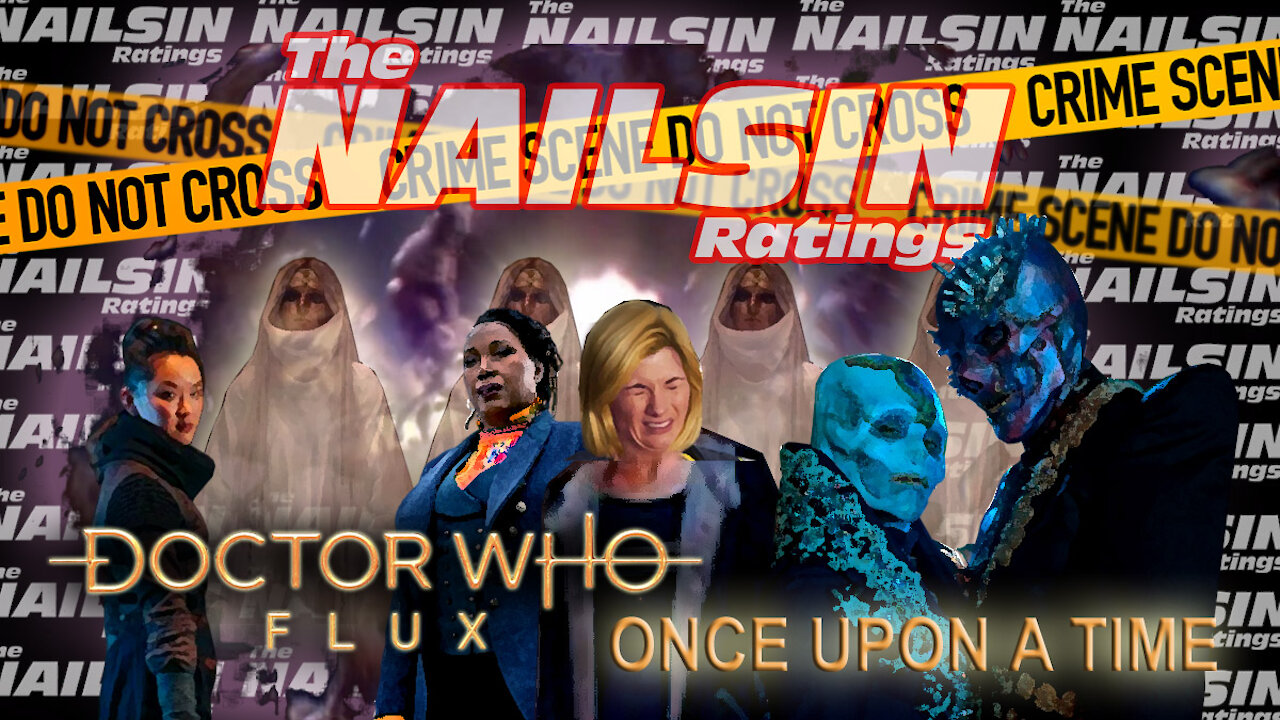 The Nailsin Ratings:Dr Who - Once Upon A Time
