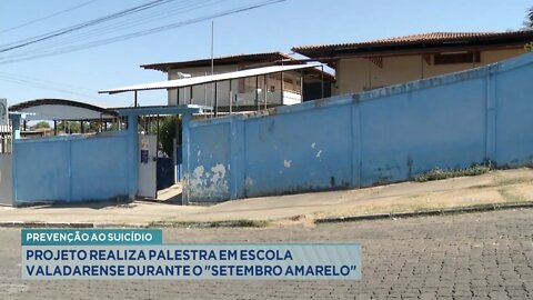 Prevenção ao Suicídio: Projeto realiza palestra em Escola Valadarense durante o Setembro Amarelo.