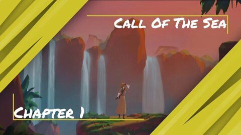 Chapter 1 - Call Of The Sea - Stream video