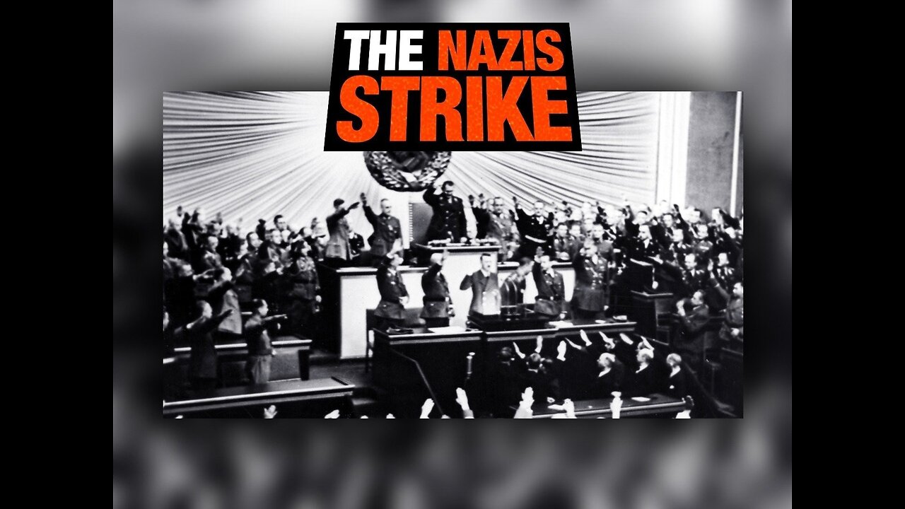 The Nazis Strike