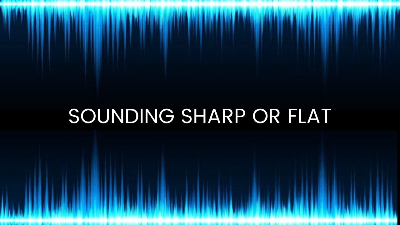 Vocal Tutorial | Sounding Sharp or Flat