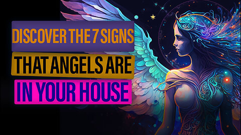 Discover The 7 Signs That Angels Are In Your House