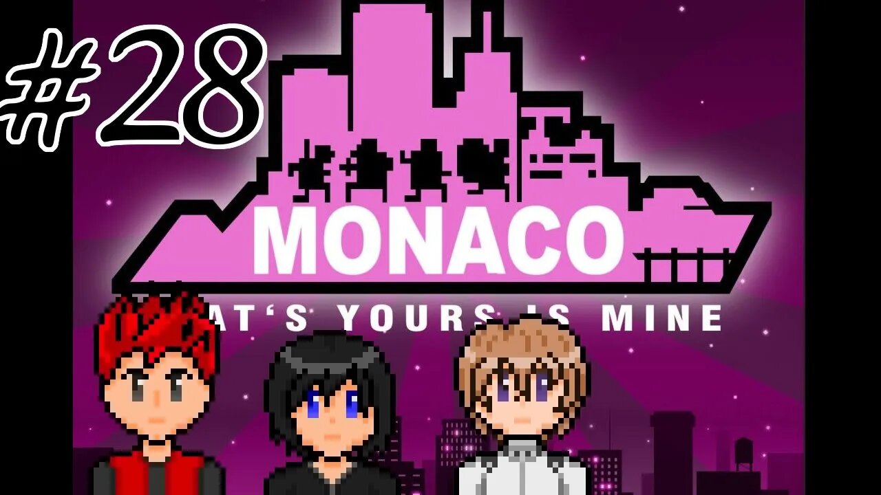 Monaco: What's Yours Is Mine #28 - Sharks With Guns