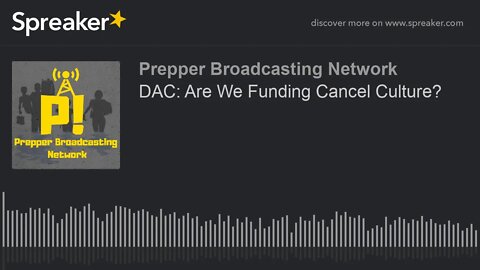 DAC: Are We Funding Cancel Culture?