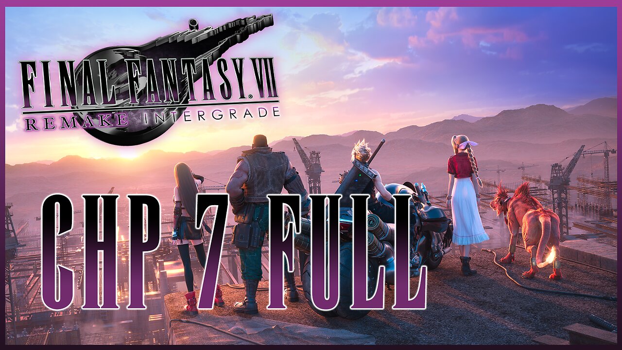 Final Fantasy 7 Remake Gameplay Walkthrough New Game Plus | CHP 7 FULL