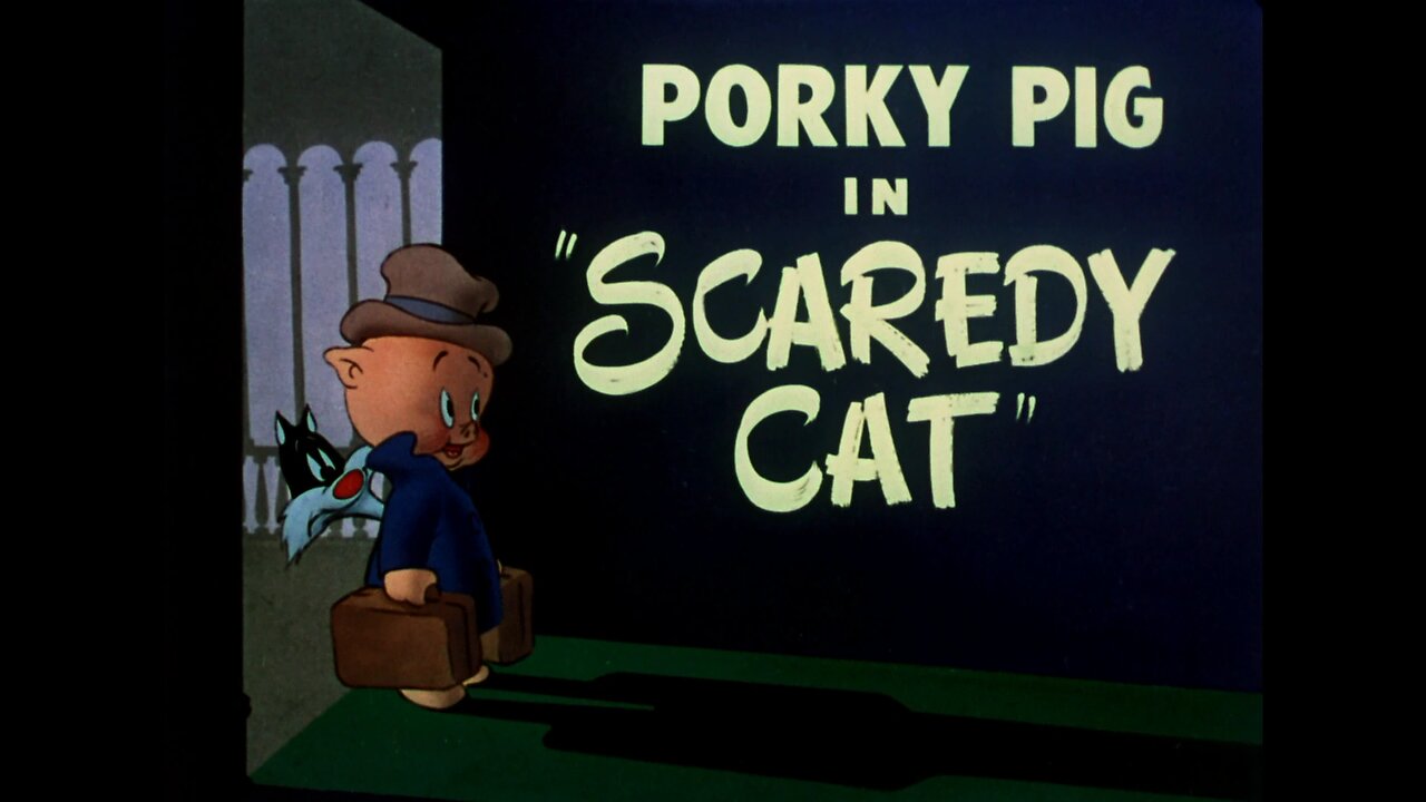 Scaredy Cat - Starring Porky Pig & Sylvester